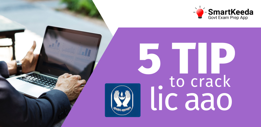 5 tips to crack lic aao 2019