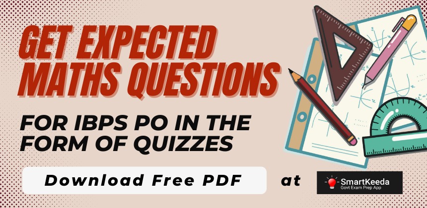 Maths Questions for IBPS PO 2020