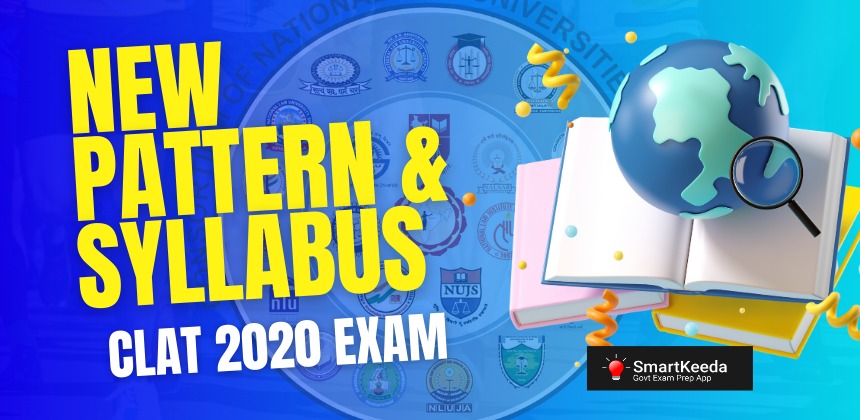 New Pattern and Syllabus of CLAT 2020 Exam