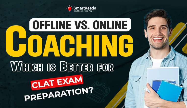 Offline vs Online Coaching Which is Better for CLAT Exam Preparation