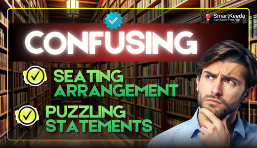 Confusing Statement in Puzzles and Seating Arrangement