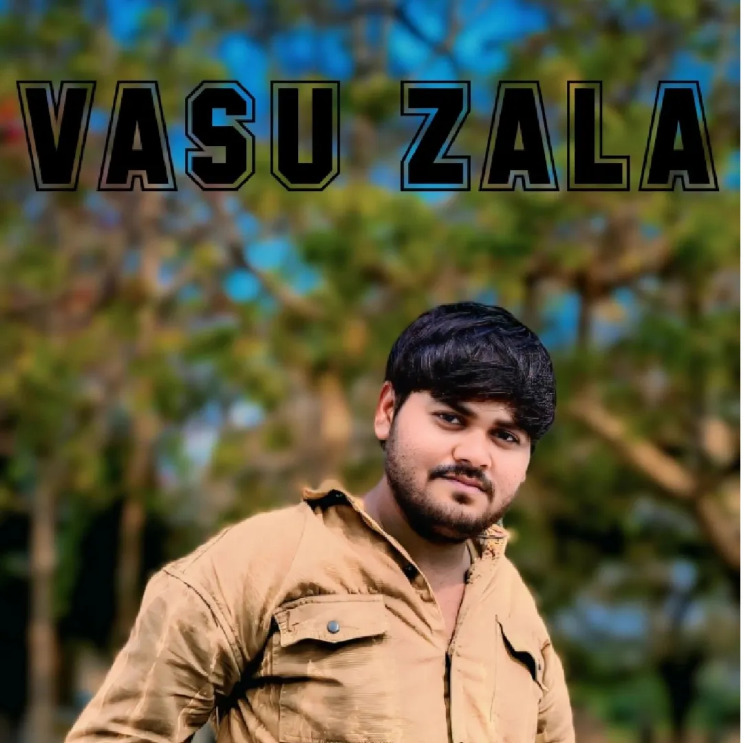 vasu zala vasu zala